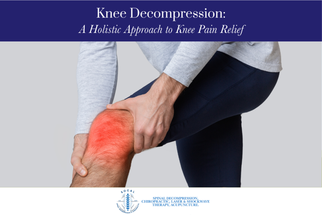 Knee Decompression A Holistic Approach to Knee Pain Relief new