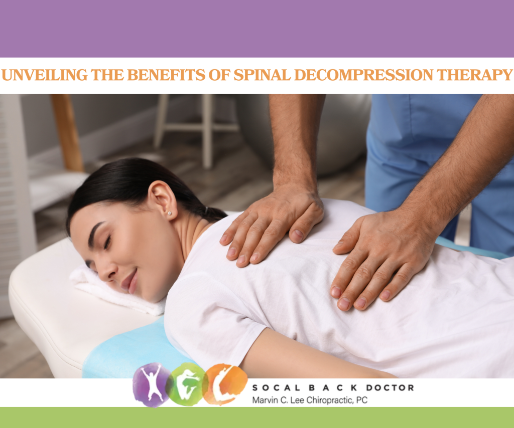 Unveiling the Benefits of Spinal Therapy SoCal Spinal Center, Lee